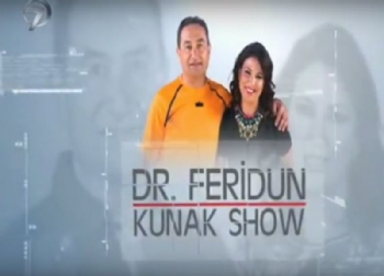 Dr. Feridun Kunak Show - 25 Nisan 2016